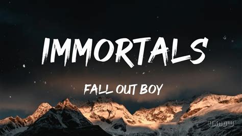 Immortals (Lyrics) - Fall Out Boy Acordes - Chordify