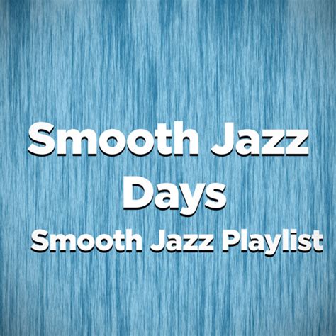 Stream Smooth Jazz Playlist by Smooth Jazz Days | Listen online for ...