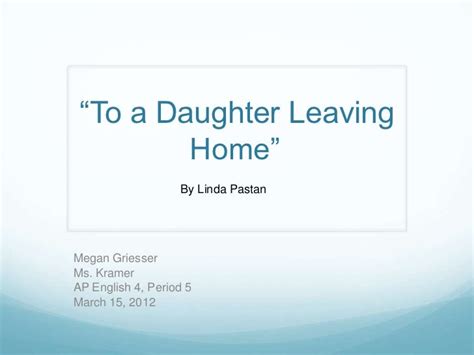 To a daughter leaving home