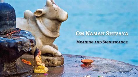 What Does “Om Namah Shivaya” Means? Know its Meaning and Significance ...