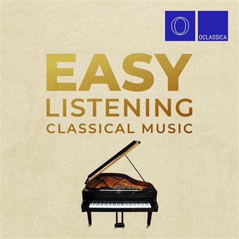 Easy Listening Classical Music - Compilation by Various Artists | Spotify