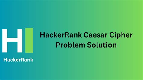 HackerRank Caesar Cipher Problem Solution - TheCScience