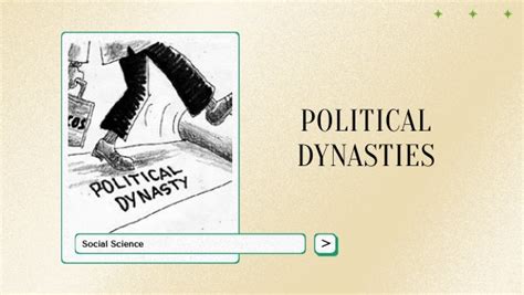 SOCIAL SCIENCE_POLITICAL DYNASTY