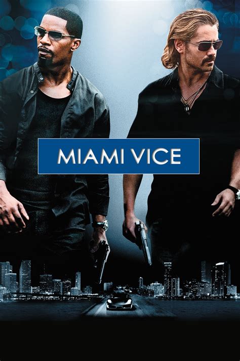 Miami Vice (2006) - Posters — The Movie Database (TMDB)