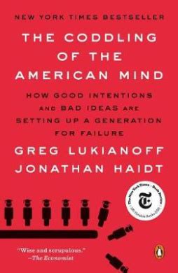 The Coddling of the American Mind, Greg Lukianoff Jonathan Haidt - Shop ...