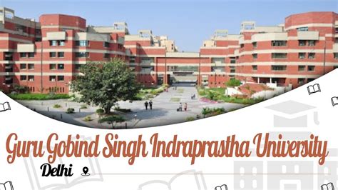 Guru Gobind Singh Indraprastha University, Delhi | Campus | Ranking | Courses | EasyShiksha.com ...