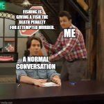 Normal Conversation Meme Generator - Imgflip