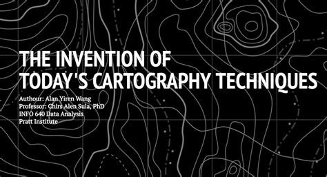 The Invention of Today’s Cartography Techniques – Yiren Wang