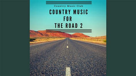 Country Music for the Road 2 - YouTube