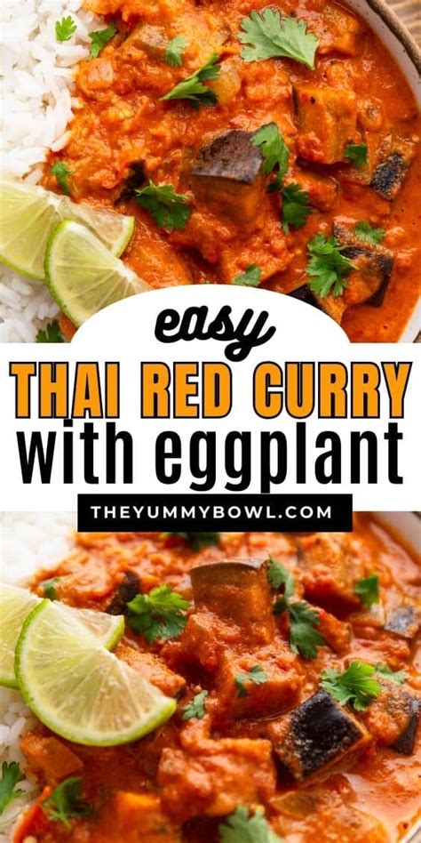 Thai Red Curry With Eggplant - The Yummy Bowl