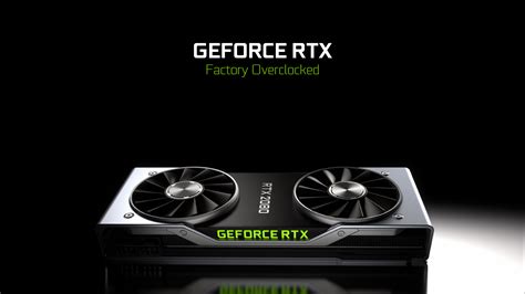 NVIDIA GeForce RTX 2080 Ti & RTX 2080 Graphics Cards Review