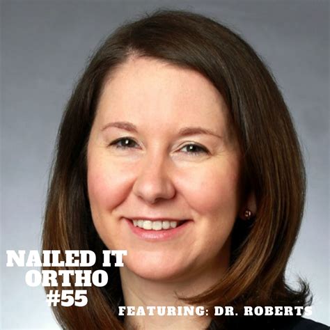 Dr. Roberts – Nailed It