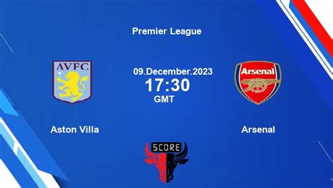 Aston Villa vs Arsenal live score, Head to Head, AVL vs ARS live ...