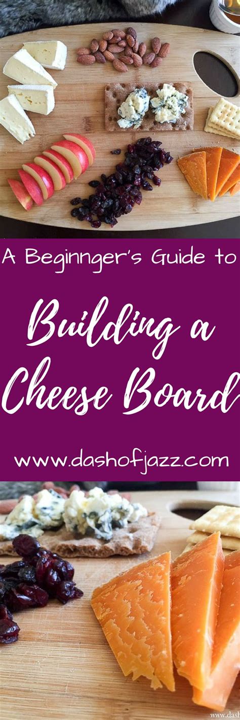 How to Build a Cheese Board for Beginners | Charcuterie recipes, Fancy cheese board, Cheese ...