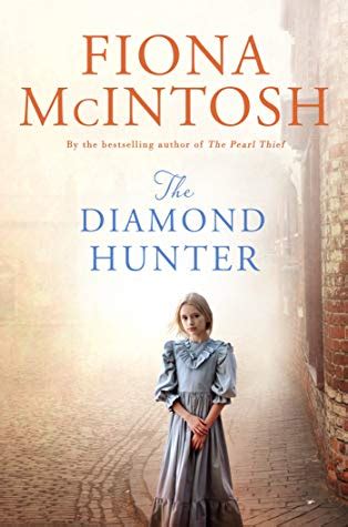 The Diamond Hunter by Fiona McIntosh | Goodreads