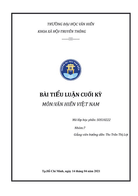 Văn hiến Việt Nam - TR NG Đ I H C VĂN HIẾẾN ƯỜ Ạ Ọ KHOA XÃ H I-TRUYẾỀN THÔNG Ộ - - BÀI TI U LU N ...