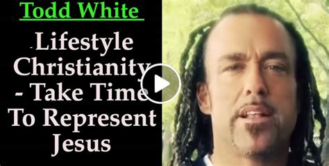 Todd White - Lifestyle Christianity - Take Time To Represent Jesus