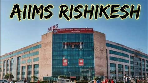 AIIMS RISHIKESH CAMPUS || RISHIKESH AIIMS || CAMPUS TOUR AIIMS RISHIKESH || KNOWLEDGE TRACK ...