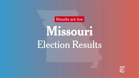 Missouri Primary Election Results 2024 - The New York Times