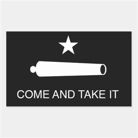 Come and Take It Flag (Reversed) Rectangular Sticker | Zazzle