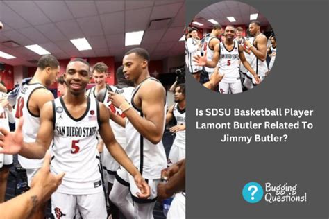 Is SDSU Basketball Player Lamont Butler Related To Jimmy Butler? Family ...