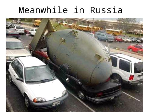 Meanwhile in Russia - Meme by warriorofmiami :) Memedroid