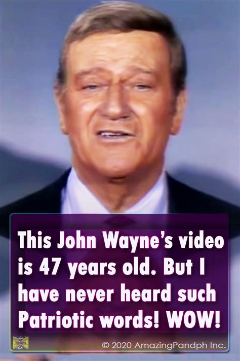 john wayne's video is 47 years old but i have never heard such ...