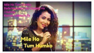 Neha Kakkar: Mile Ho Tum Humko Chords - Guitartwitt