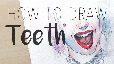 How to Draw Realistic Teeth (That Aren't Scary Looking!) - YouTube