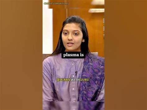 What is Plasma? | Srushti Deshmukh Rank 5 | #shorts #upscinterview # ...