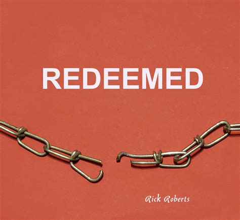 Redeemed | Rick Roberts