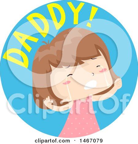 Clipart of a Crying Girl with Daddy Text in a Circle - Royalty Free Vector Illustration by BNP ...