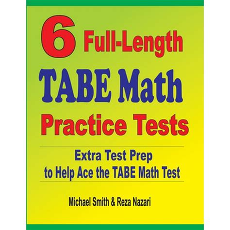 6 Full-Length TABE Math Practice Tests : Extra Test Prep to Help Ace the TABE Math Test ...