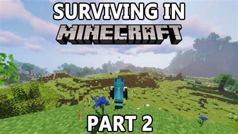 Surviving in Minecraft part 2 - YouTube