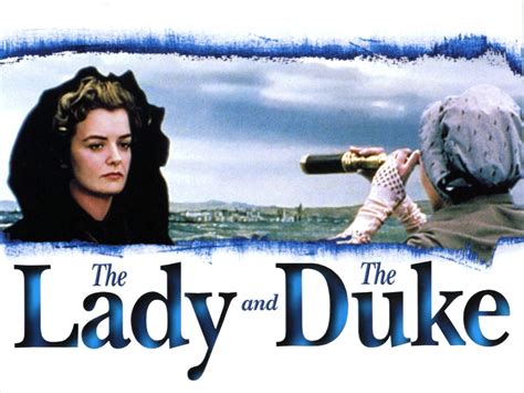 The Lady and the Duke - Movie Reviews