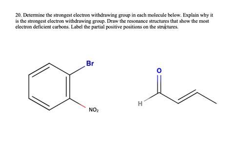 SOLVED: 20. Determine the strongest electron withdrawing group in each ...