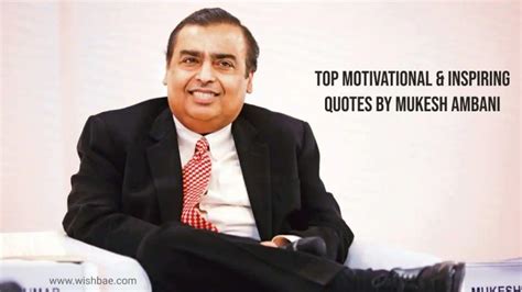 Inspirational Quotes from Mukesh Ambani: Wisdom from India's Business ...