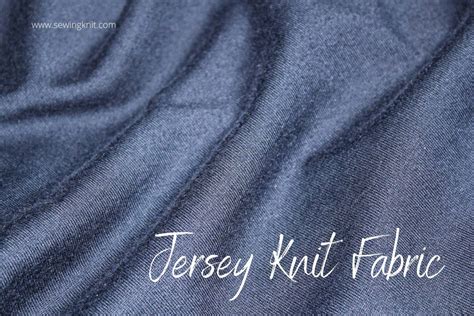 Jersey Knit Fabric In Details - Sewing Knit