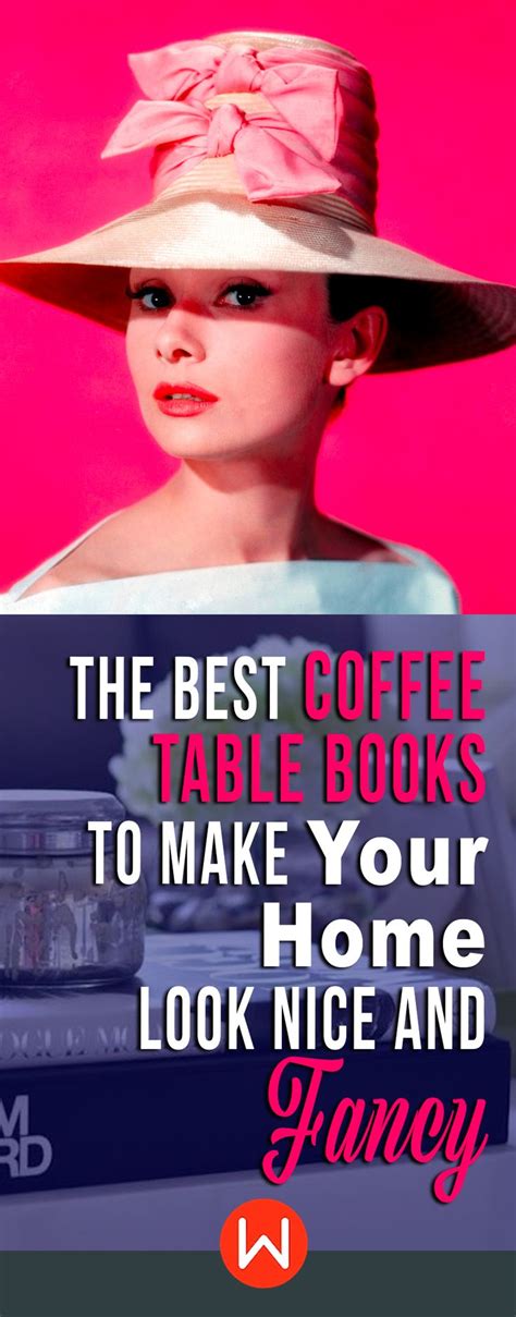 The Best Coffee Table Books To Make Your Home Look Nice And Fancy | Best coffee table books ...