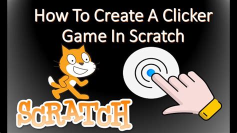 Scratch Tutorial | How To Create A Clicker Game In Scratch - YouTube