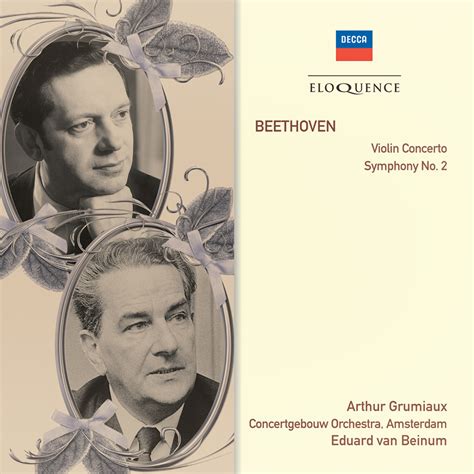 Beethoven: Violin Concerto; Symphony No. 2 - Eloquence Classics