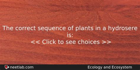 The correct sequence of plants in a hydrosere is: - NEETLab