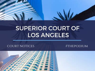 Updates: Superior Court of Los Angeles County - Legal Professionals, Inc. - LPI : Legal ...