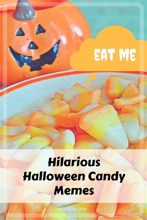 Hilarious Halloween Candy Memes plus Friday Frivolity | Halloween memes ...