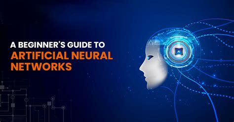 A Beginner's Guide To Artificial Neural Networks