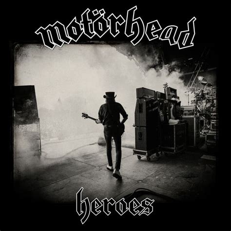 Heroes, Motörhead - Qobuz