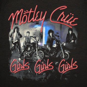 Girls, Girls, Girls | Álbum de Mötley Crüe - LETRAS.COM