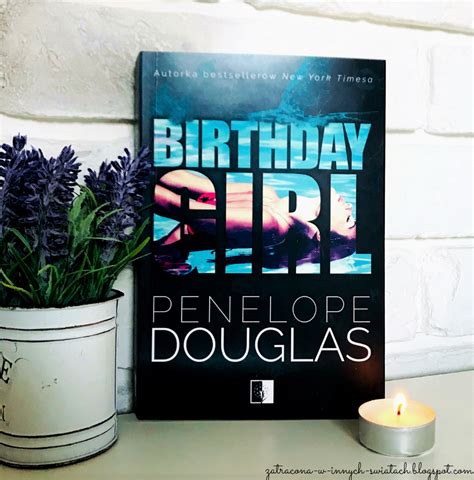 Zatracona w innych światach: Recenzja - „Birthday girl” Penelope Douglas