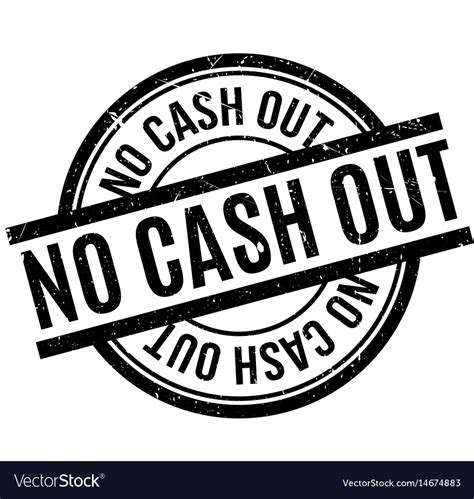 No cash out rubber stamp Royalty Free Vector Image