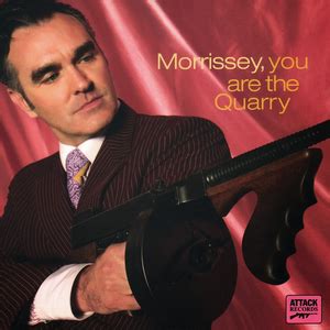 Morrissey - You Are the Quarry Lyrics and Tracklist | Genius